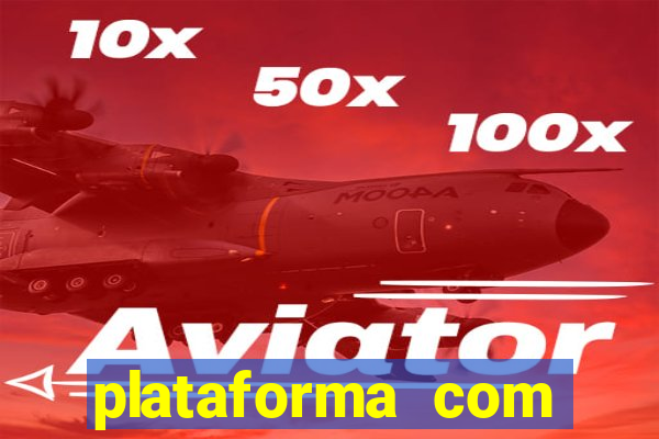 plataforma com bonus de deposito