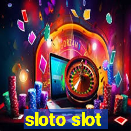 sloto slot