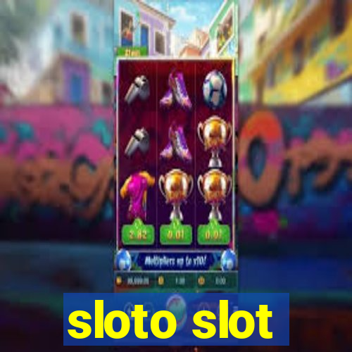 sloto slot