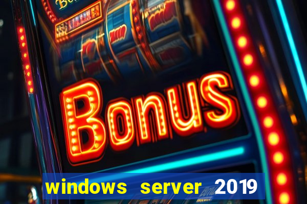 windows server 2019 iso pt-br download