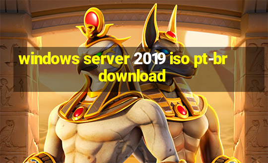 windows server 2019 iso pt-br download