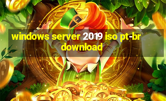 windows server 2019 iso pt-br download