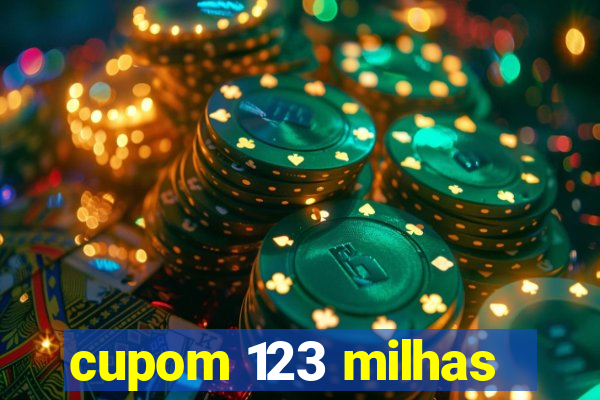 cupom 123 milhas