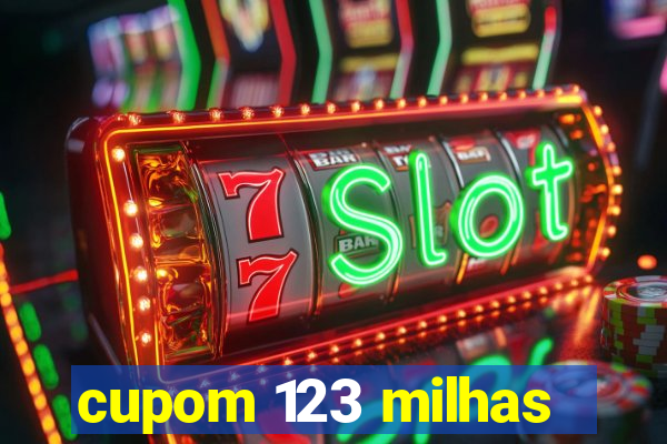 cupom 123 milhas