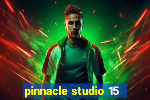 pinnacle studio 15