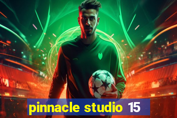 pinnacle studio 15