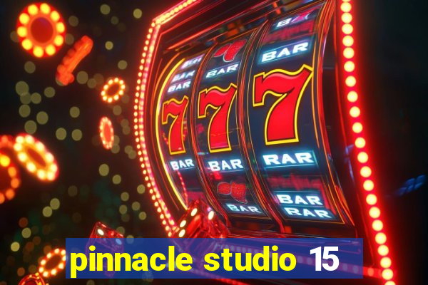 pinnacle studio 15