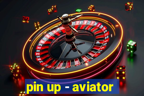 pin up - aviator