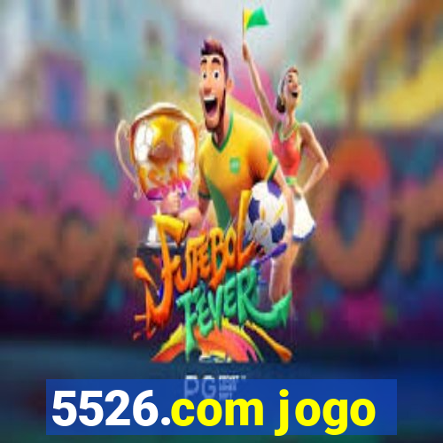 5526.com jogo