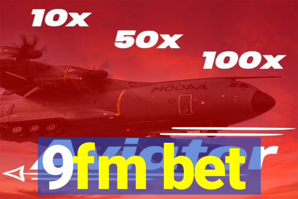 9fm bet