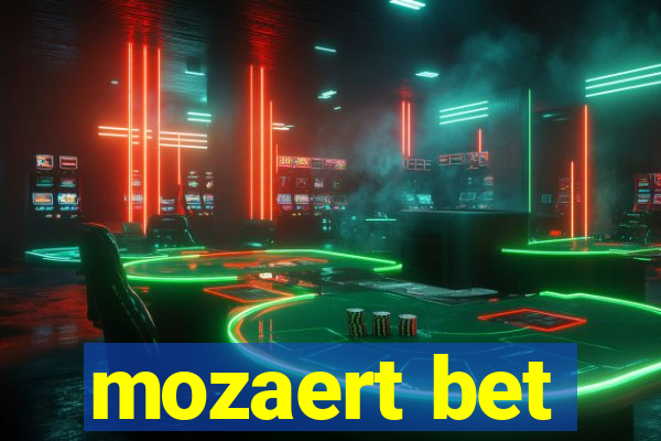 mozaert bet