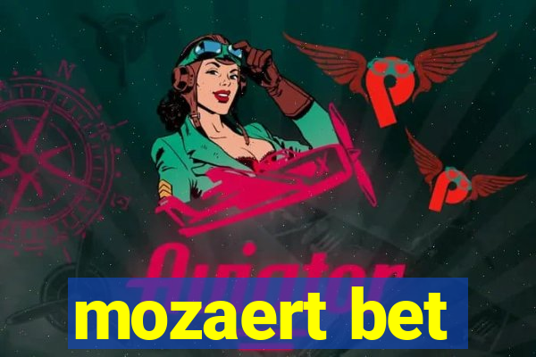 mozaert bet