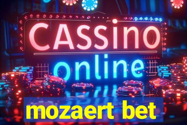 mozaert bet