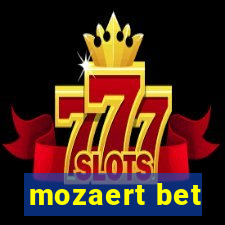 mozaert bet