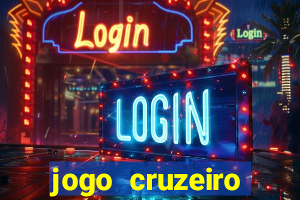 jogo cruzeiro online ao vivo