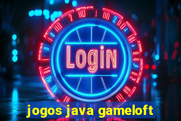 jogos java gameloft