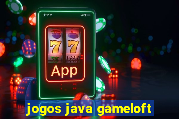 jogos java gameloft