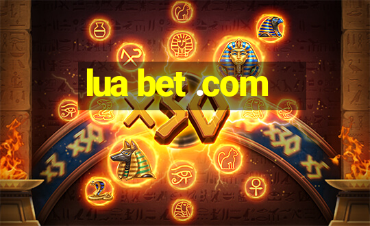 lua bet .com