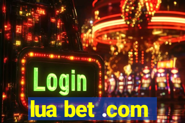 lua bet .com