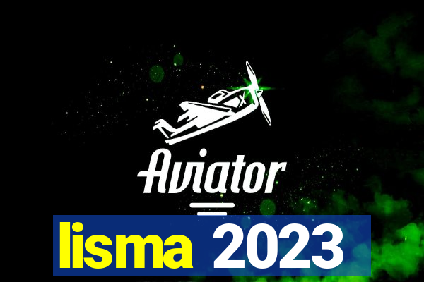 lisma 2023