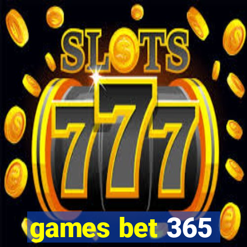 games bet 365