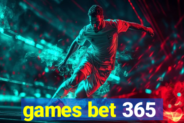 games bet 365