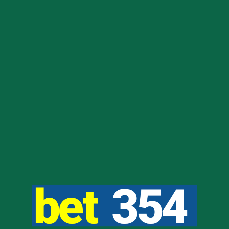 bet 354