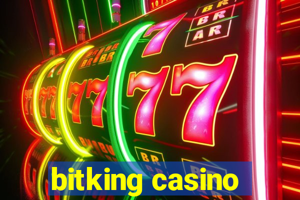 bitking casino