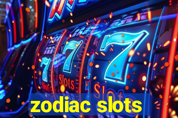 zodiac slots