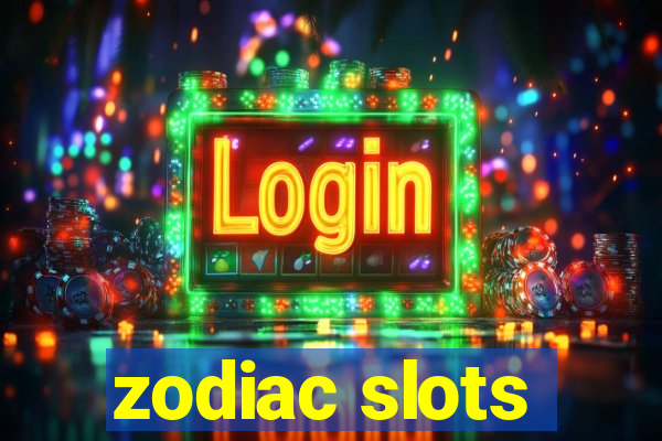 zodiac slots