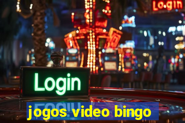 jogos video bingo