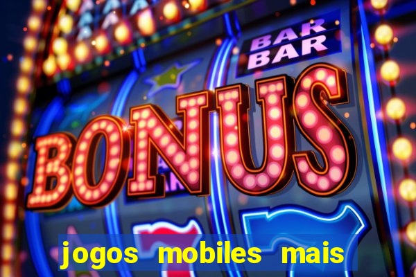 jogos mobiles mais jogados 2024