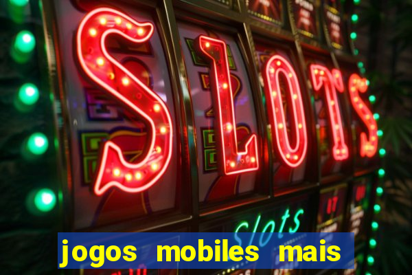 jogos mobiles mais jogados 2024