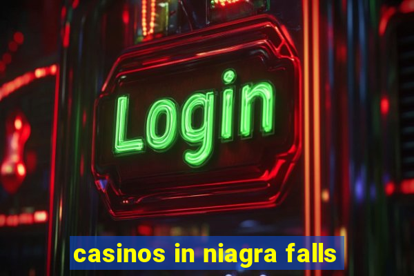 casinos in niagra falls