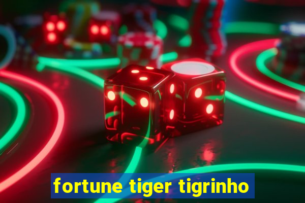 fortune tiger tigrinho