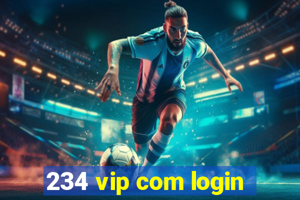 234 vip com login