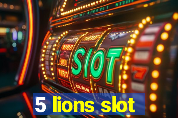 5 lions slot