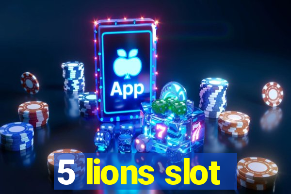 5 lions slot