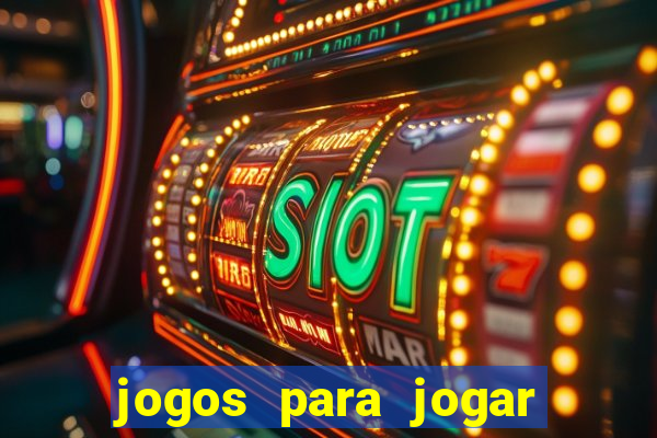 jogos para jogar ganhar dinheiro