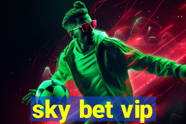 sky bet vip