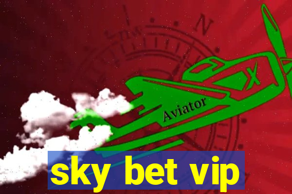 sky bet vip