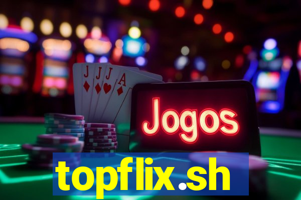 topflix.sh