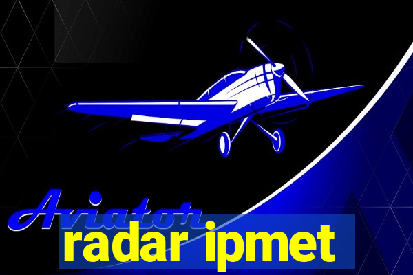 radar ipmet