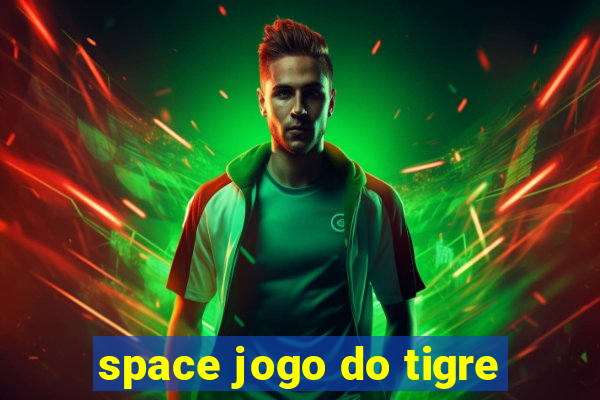 space jogo do tigre