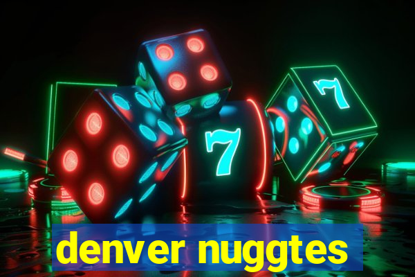 denver nuggtes