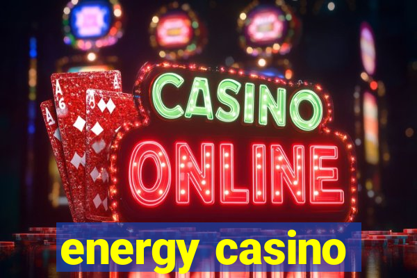 energy casino