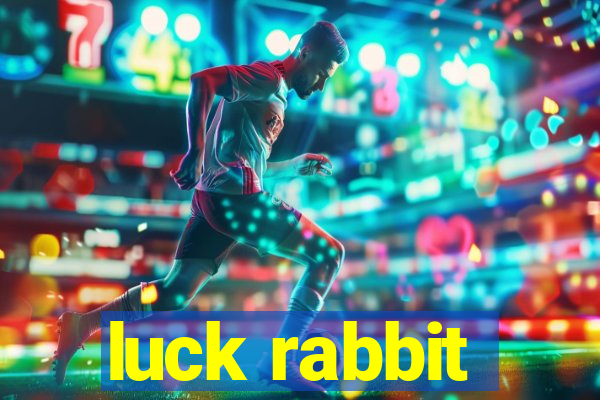 luck rabbit