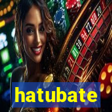 hatubate