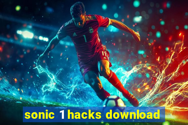 sonic 1 hacks download