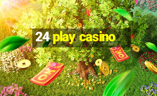 24 play casino